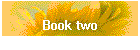 Book two